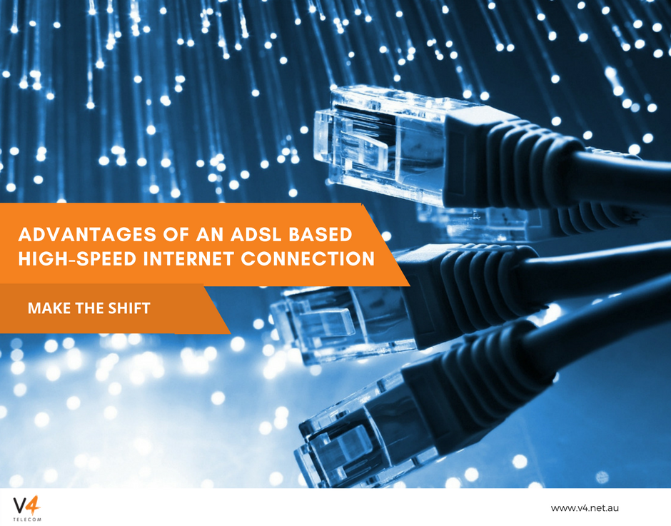 Advantages of an ADSL Based High-Speed Internet Connection